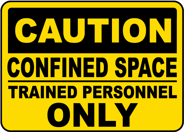Caution Trained Personnel Only Sign