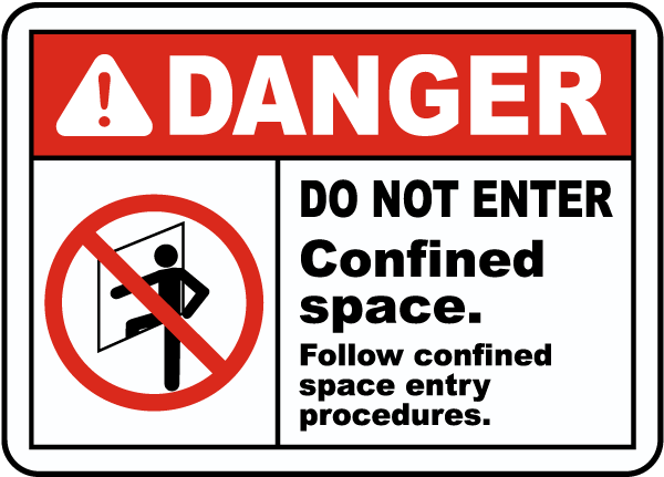 Danger Follow Entry Procedures Sign