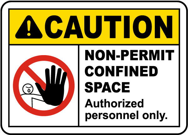 Caution Non-Permit Confined Space Sign