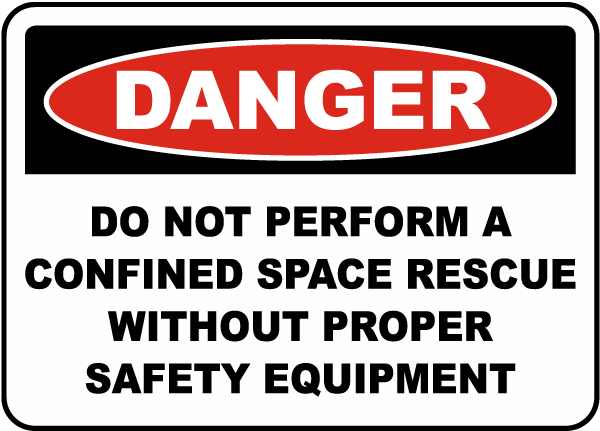 Do Not Perform A Rescue Without Equipment Sign