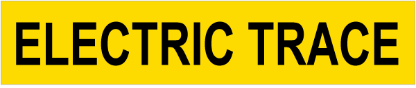 Electric Trace Pipe Label