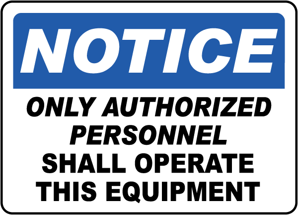 Only Authorized Personnel Label