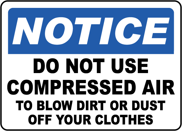Do Not Use Air To Blow Dirt Off Label