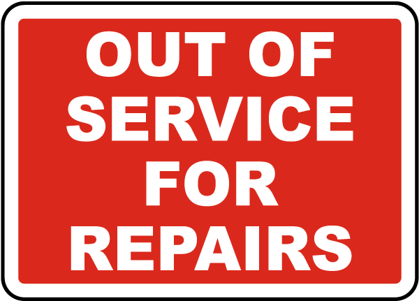 Out of Service For Repairs Label