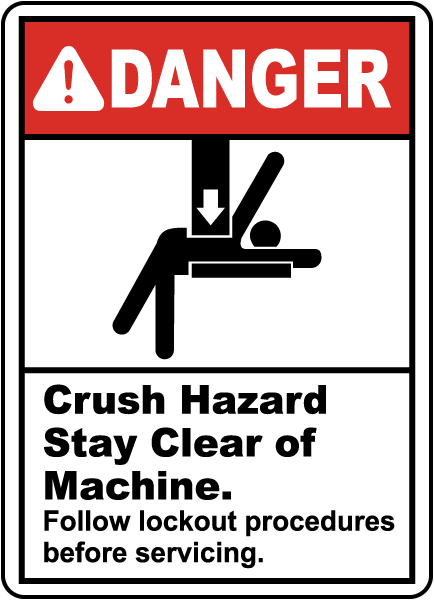 Crush Hazard Stay Clear Machine Sign