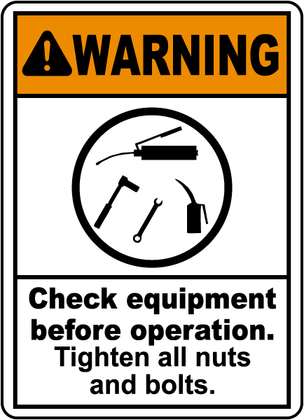 Warning Check Equipment Sign