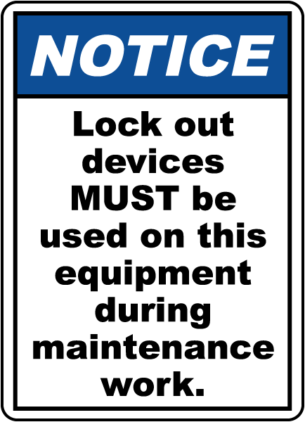 Lock Out Devices Must Be Used Sign