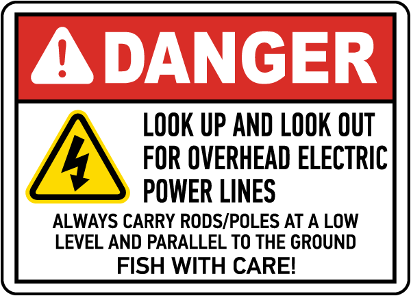 Look Up & Look Out For Power Lines Sign
