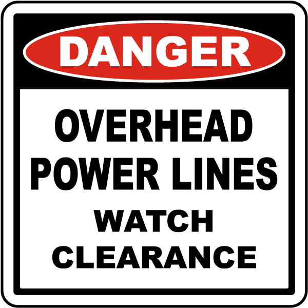 Power Lines Watch Clearance Sign