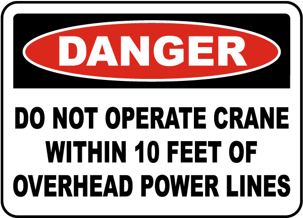 Do Not Operate Within 10 Feet Sign