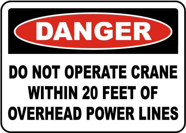 Do Not Operate Within 20 Feet Sign