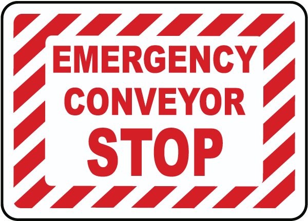 Emergency Conveyor Start Sign