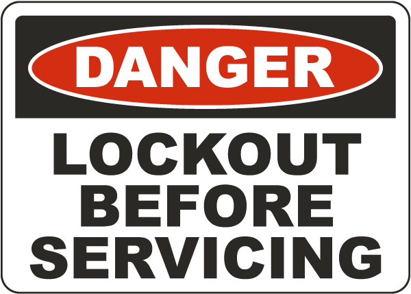 Danger Lockout Before Servicing Sign
