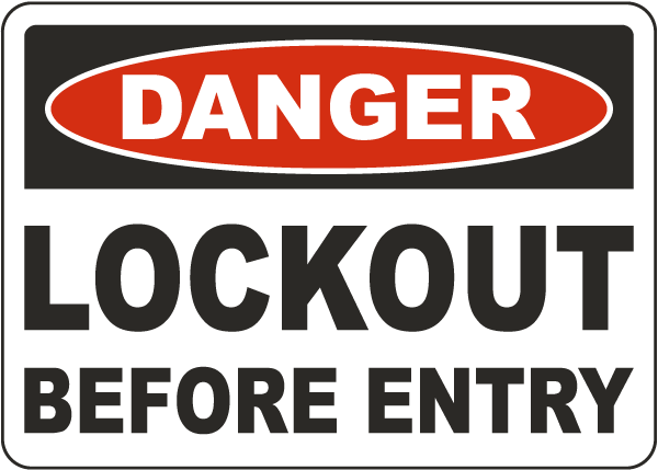 Danger Lockout Before Entry Sign