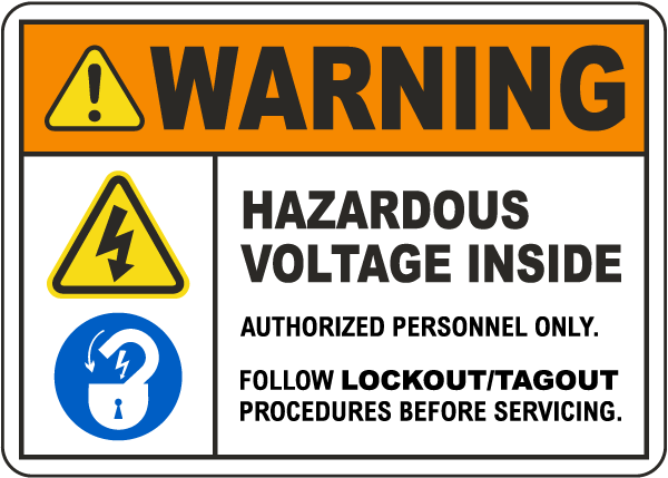 Warning Hazardous Voltage Inside Follow Lockout/Tagout Procedures Sign