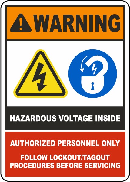 Warning Hazardous Voltage Follow Lockout/Tagout Procedures Sign