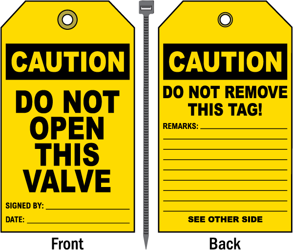 Caution Do Not Open This Valve Tag