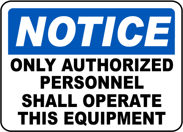 Only Authorized Personnel Sign