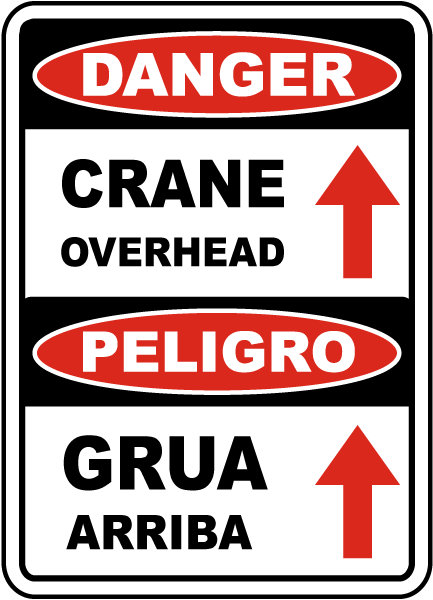Bilingual Danger Crane Overhead Sign