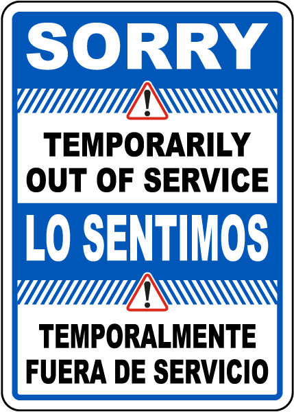 Bilingual Temporarily Out Of Service Sign