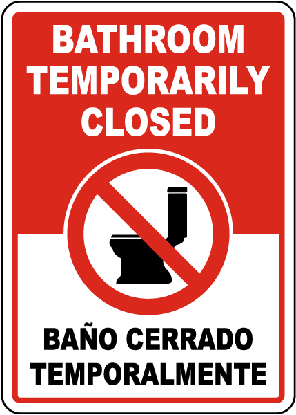 Bilingual Bathroom Temporarily Closed Sign