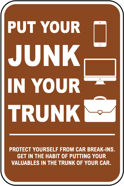 Put Your Junk In Your Trunk Sign