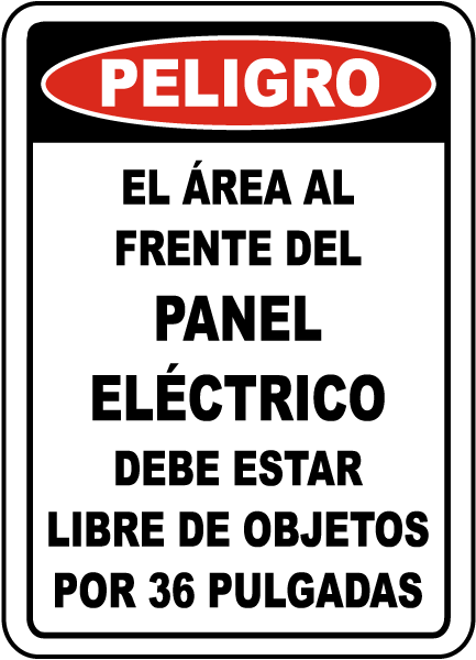 Spanish Danger Area In Front of Panel Must Be Clear Sign