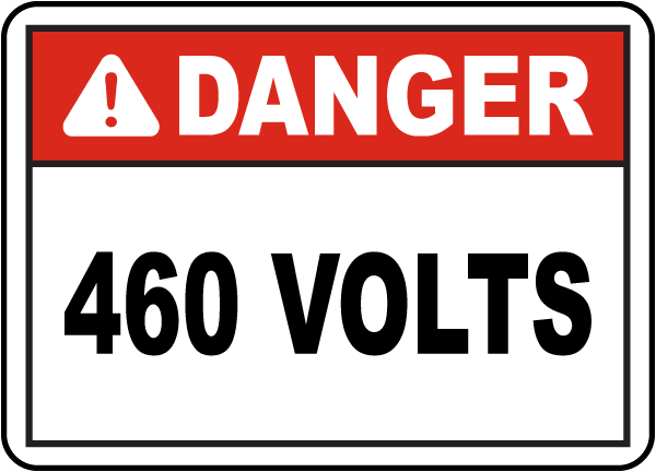 Danger 460 Volts Label
