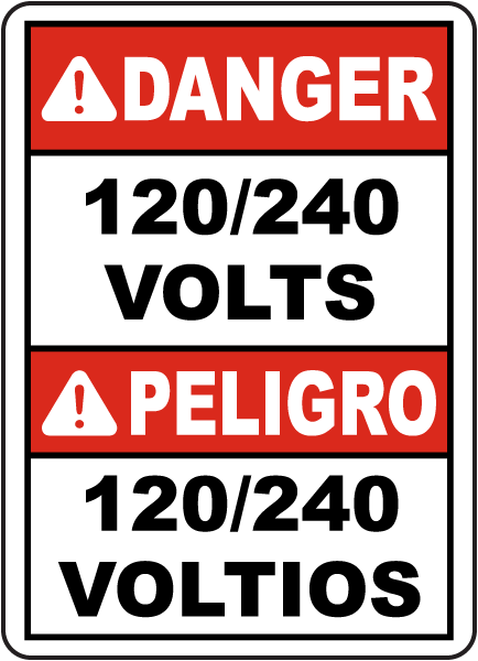 Bilingual Danger 120/240 Volts Sign