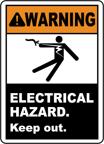 Electrical Hazard Keep Out Sign