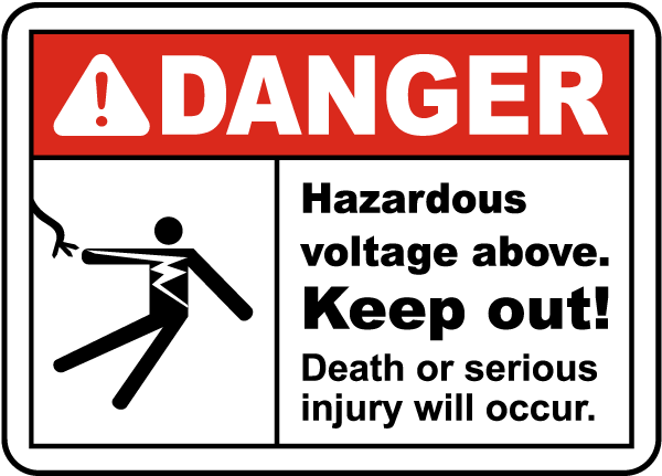 Hazardous Voltage Above Keep Out Sign