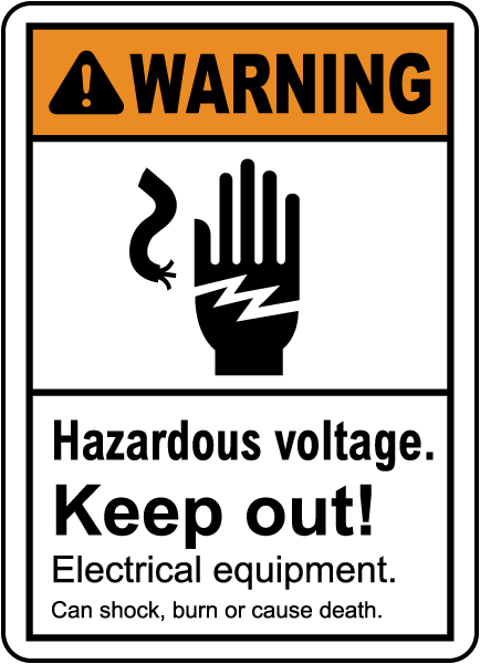 Hazardous Voltage Keep Out Sign