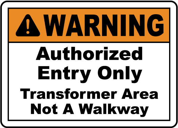 Transformer Area Not A Walkway Sign