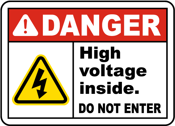 High Voltage Inside Do Not Enter Sign