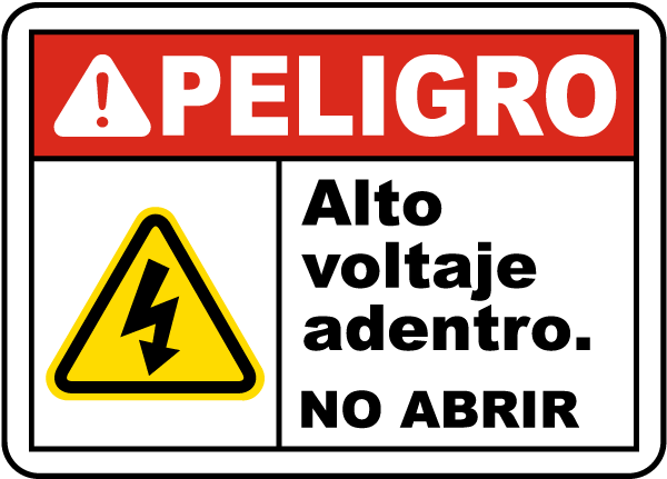 Spanish Danger High Voltage Inside Do Not Open Label
