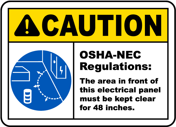 Caution Panel Must Be Clear For 48 Inches Sign