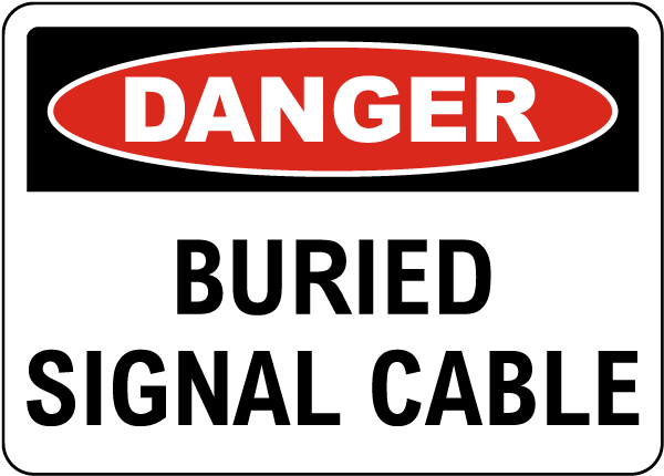 Danger Buried Signal Cable Sign