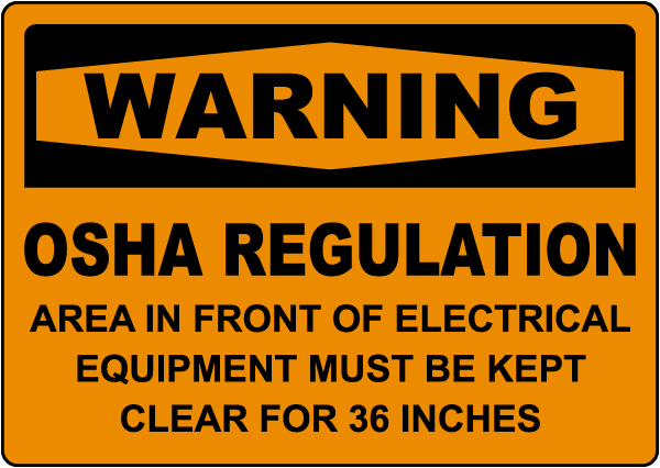 Warning Osha Regulation Area In Front Of Electrical Equipment Sign