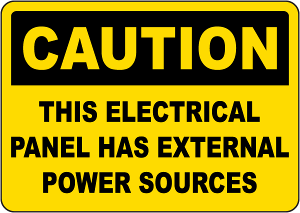 Caution Electrical Panel Has External Power Sources Sign