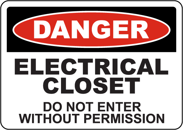 Danger Electrical Closet Sign