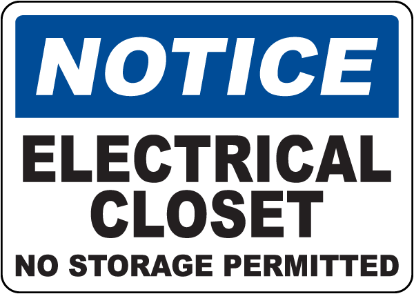Notice Electrical Closet No storage permitted Sign