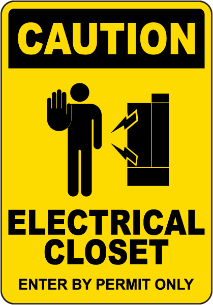 Caution Electrical Closet Sign