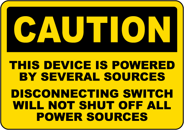 Caution This Device Is Powered By Several Sources Sign