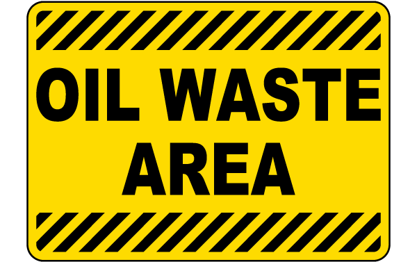 Oil Waste Area Sign