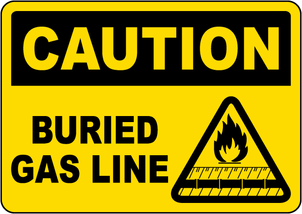 Caution Buried Gas Line Sign