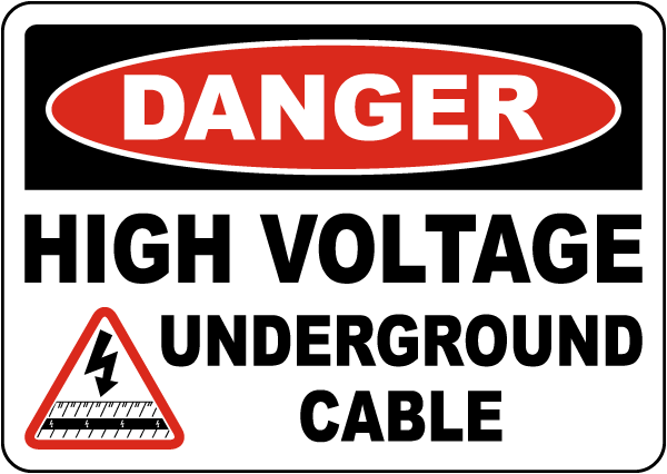 Danger High Voltage Underground Cable Sign