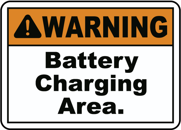 Warning Battery Charging Area Sign