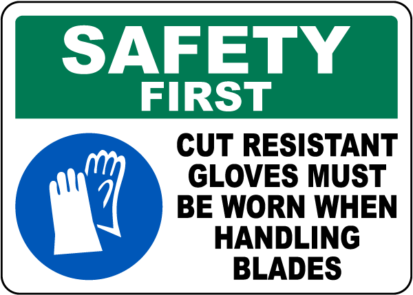 Cut Resistant Gloves Must Be Worn Sign
