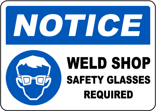 Safety Glasses Required In Weld Shop Sign