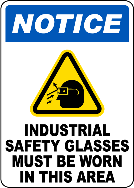 Industrial Safety Glasses Must Be Worn Sign